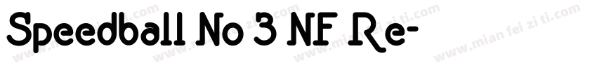 Speedball No 3 NF Re字体转换